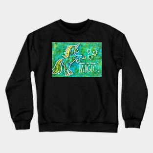 Stand in Your Magic. Magical Unicorn Watercolor Illustration. Crewneck Sweatshirt